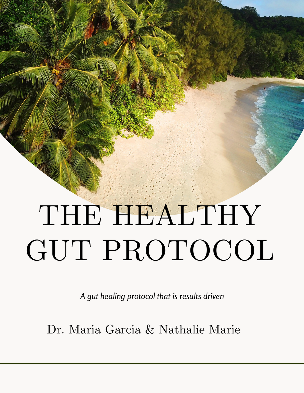 The Healthy Gut Protcol